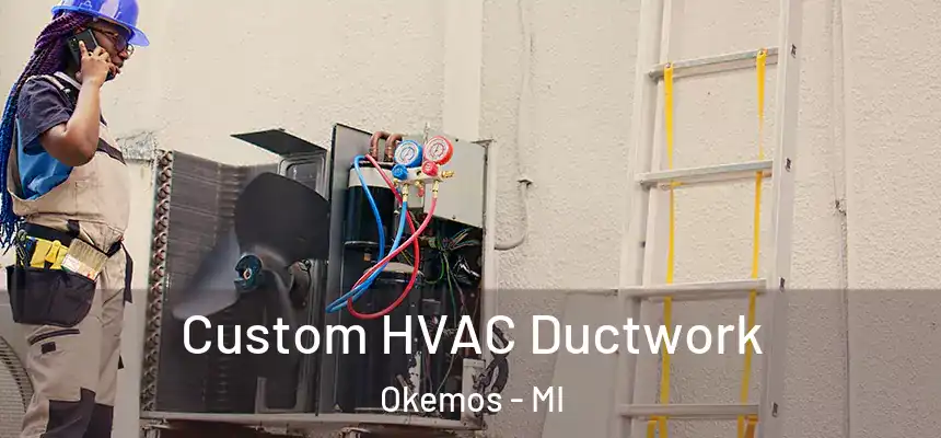  Custom HVAC Ductwork Okemos - MI