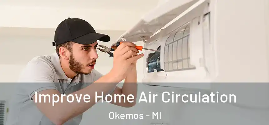  Improve Home Air Circulation Okemos - MI