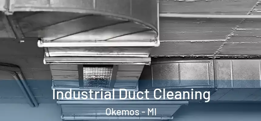 Industrial Duct Cleaning Okemos - MI